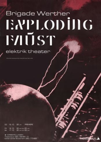 BRIGADE WERTHER - EXPLODING FAUST - Elektrik Theater